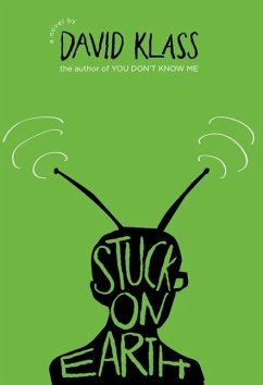 Stuck on Earth (eBook, ePUB) - Klass, David