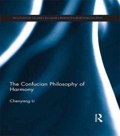 The Confucian Philosophy of Harmony (eBook, ePUB) - Li, Chenyang