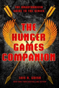 The Hunger Games Companion (eBook, ePUB) - Gresh, Lois H.