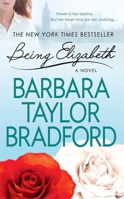 Being Elizabeth (eBook, ePUB) - Bradford, Barbara Taylor