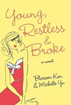 Young, Restless, and Broke (eBook, ePUB) - Kan, Blossom; Yu, Michelle