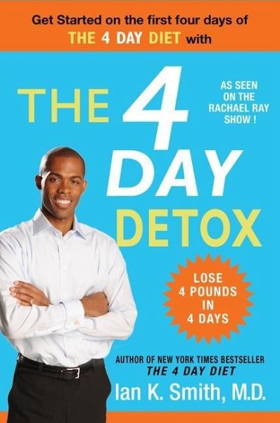 The 4 Day Detox (eBook, ePUB) The 4 Day Detox (eBook, ePUB)