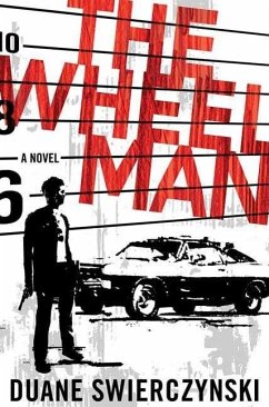 The Wheelman (eBook, ePUB) - Swierczynski, Duane