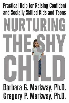 Nurturing the Shy Child (eBook, ePUB) - Markway, Barbara; Markway, Gregory
