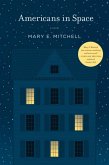 Americans in Space (eBook, ePUB) Americans in Space (eBook, ePUB)
