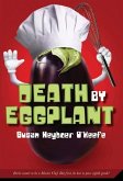 Death by Eggplant (eBook, ePUB) Death by Eggplant (eBook, ePUB)
