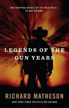 Legends of the Gun Years (eBook, ePUB) - Matheson, Richard