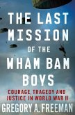 The Last Mission of the Wham Bam Boys (eBook, ePUB)