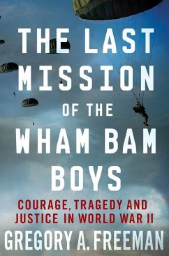 The Last Mission of the Wham Bam Boys (eBook, ePUB) - Freeman, Gregory A.