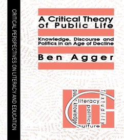 A Critical Theory Of Public Life (eBook, PDF) - Agger, Ben