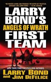 Larry Bond's First Team: Angels of Wrath (eBook, ePUB)