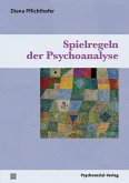 Spielregeln der Psychoanalyse (eBook, PDF)