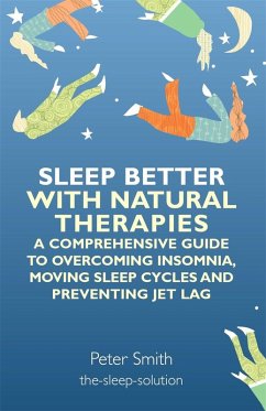 Sleep Better with Natural Therapies (eBook, ePUB) - Smith, Peter