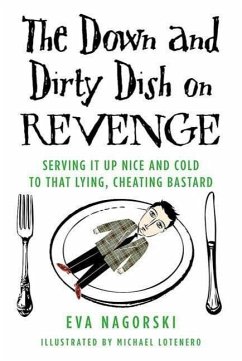 The Down and Dirty Dish on Revenge (eBook, ePUB) - Nagorski, Eva