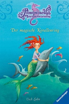 Der magische Korallenring / Pimpinella Meerprinzessin Bd.2 (eBook, ePUB) - Luhn, Usch