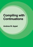 Compiling with Continuations (eBook, PDF)