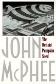 The Deltoid Pumpkin Seed (eBook, ePUB) The Deltoid Pumpkin Seed (eBook, ePUB)