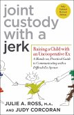 Joint Custody with a Jerk (eBook, ePUB)