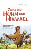 Zwischen Huhn und Himmel (eBook, ePUB)