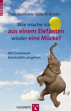 Wie mache ich aus einem Elefanten wieder eine Mücke? (eBook, ePUB) - Bender, Roderik; Ijzermans, Theo