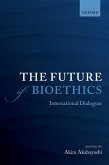 The Future of Bioethics (eBook, PDF)
