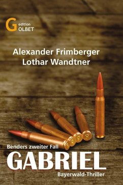 Gabriel - Bayerwald-Thriller (eBook, ePUB) - Frimberger, Alexander; Wandtner, Lothar