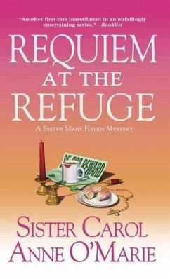 Requiem at the Refuge (eBook, ePUB) - O'Marie, Sister Carol Anne