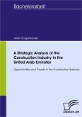 A Strategic Analysis of the Construction Industry in the United Arab Emirates (eBook, PDF)