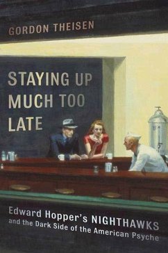 Staying Up Much Too Late (eBook, ePUB) - Theisen, Gordon