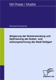 Steigerung der Nutzanwendung und Optimierung der Kosten- und Leistungsrechnung der Stadt Stuttgart (eBook, PDF)
