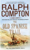 The Old Spanish Trail (eBook, ePUB)