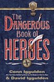 The Dangerous Book of Heroes (eBook, ePUB) The Dangerous Book of Heroes (eBook, ePUB)