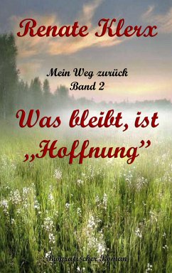 Mein Weg zurück Band 2 (eBook, ePUB) - Klerx, Renate