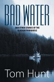 Bad Water and Other Stories of the Alaskan Panhandle (eBook, ePUB)