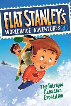 Flat Stanley's Worldwide Adventures #4: The Intrepid Canadian Expedition (eBook, ePUB) - Brown, Jeff