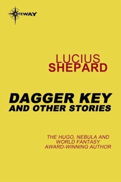 Dagger Key: And Other Stories (eBook, ePUB) - Shepard, Lucius