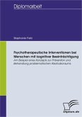 Psychotherapeutische Interventionen bei Menschen mit kognitiver Beeinträchtigung (eBook, PDF)