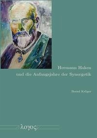 Hermann Haken und die Anfangsjahre der Synergetik - Kröger, Bernd