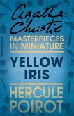 Yellow Iris: A Hercule Poirot Short Story (eBook, ePUB)