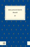 Melanchthon deutsch IV (eBook, PDF)