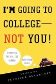 I'm Going to College---Not You! (eBook, ePUB)