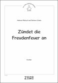 Zündet Freudenfeuer an für Soli, 1-2-stimmigen Chor und Instrumente Partitur und Instrumentalstimmen