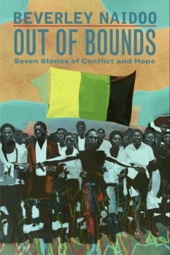 Out of Bounds (eBook, ePUB) - Naidoo, Beverley