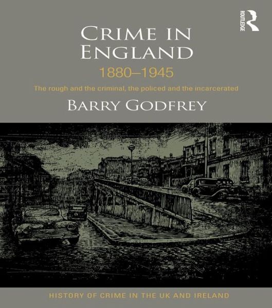 Crime in England 1880-1945 (eBook, PDF) Crime in England 1880-1945 (eBook, PDF)