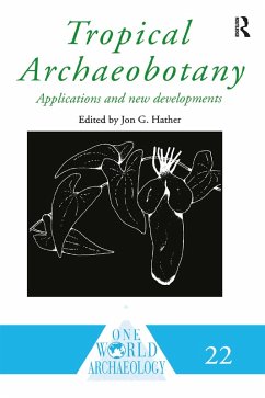 Tropical Archaeobotany (eBook, PDF)