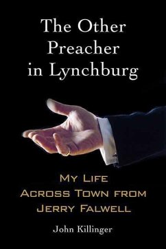 The Other Preacher in Lynchburg (eBook, ePUB) - Killinger, John