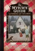 The Witch's Guide to Cooking with Children (eBook, ePUB)
