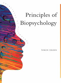 Principles Of Biopsychology (eBook, PDF) - Greene, Simon