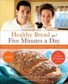 Healthy Bread in Five Minutes a Day (eBook, ePUB) Healthy Bread in Five Minutes a Day (eBook, ePUB)