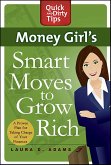 Money Girl's Smart Moves to Grow Rich (eBook, ePUB) Money Girl's Smart Moves to Grow Rich (eBook, ePUB)